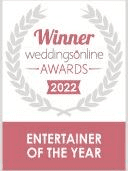 weddingsonline Awards 2022 winner badge: Entertainer of the Year